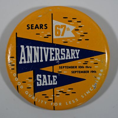 Sale Photo Thumbnail #291: Sears 67th Anniversary Sale Celluloid Pinback and 85th Anniversary Pin