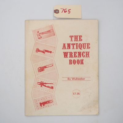Sale Photo Thumbnail #764: The Antique Wrench Book