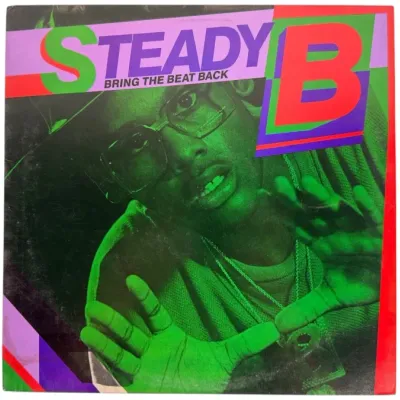 Sale Photo Thumbnail #112: Vintage 1986 vinyl record album jacket for Steady B's "Bring the Beat Back," featuring bold graphic lettering and a green-tinted artist photograph.