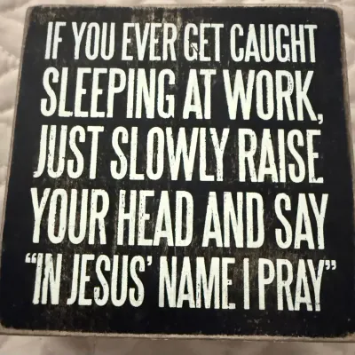 Primitives by Kathy Funny Work Desk Box Sign “If You Ever Get Caught Sleeping”
