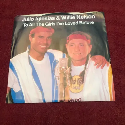 Julio Iglesias & Willie Nelson "To All the Girls I've Loved Before" | Columbia 38-04217 Vintage Viny
