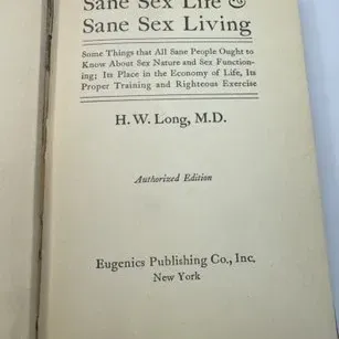 Title page of the book "Sane Sex Life & Sane Sex Living" by H.W. Long, M.D., published by Eugenics Publishing Co., Inc.