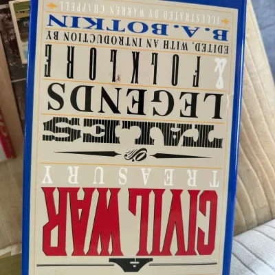 Sale Photo Thumbnail #434: Hardcover book titled A Treasury of Civil War Tales, Legends & Folklore, edited by B.A. Botkin with a blue spine.