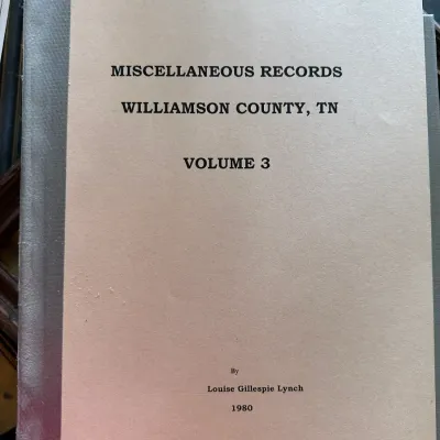 Sale Photo Thumbnail #443: Softcover genealogical book titled "Miscellaneous Records Williamson County, TN Volume 3" by Louise Gillespie Lynch, published 1980.