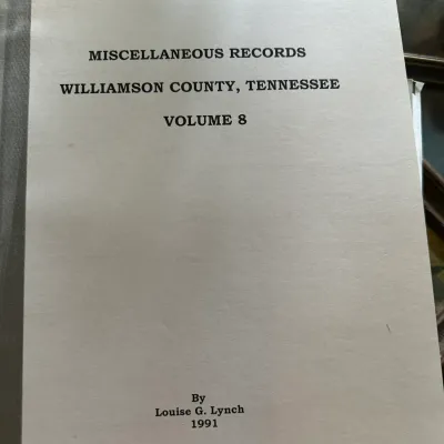 Sale Photo Thumbnail #438: Softcover book titled "Miscellaneous Records Williamson County, Tennessee Volume 8" by Louise G. Lynch, published in 1991.