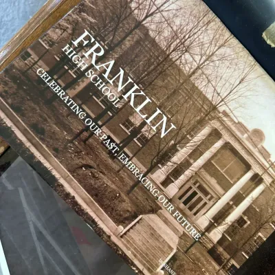 Sale Photo Thumbnail #448: Franklin High School local history book, titled "Celebrating Our Past, Embracing Our Future" by Shane Pantall.