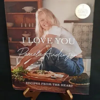 Signed I Love You: Recipes from the Heart – Pamela Anderson