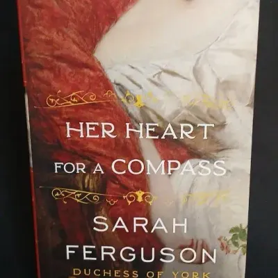 Signed Her Heart for a Compass – Sarah Ferguson