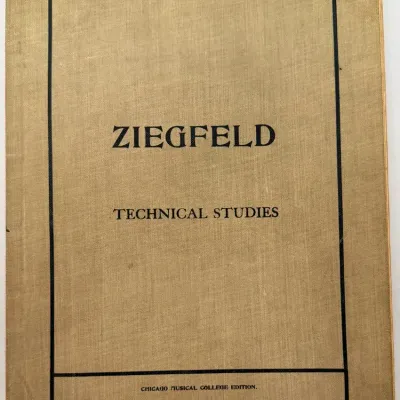 1902 F. Ziegfeld Technical Studies / Piano Instruction Book / Chicago Musical College