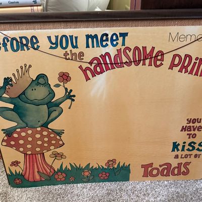 Sale Photo Thumbnail #50: 







a crowned frog illustration and the quote, 'Before you meet the handsome prince, you have to kiss a lot of toads.'