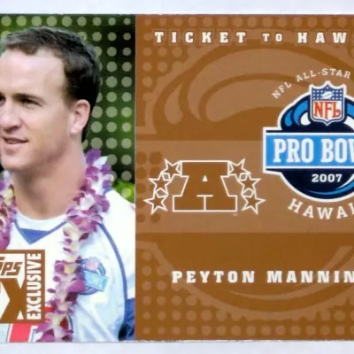 2007 Topps TX Peyton Manning "Ticket to Hawaii" NFL Pro Bowl trading card.