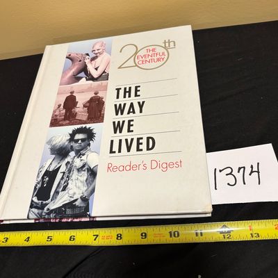 The Way We Lived The Eventful 20th Century by Reader's Digest
