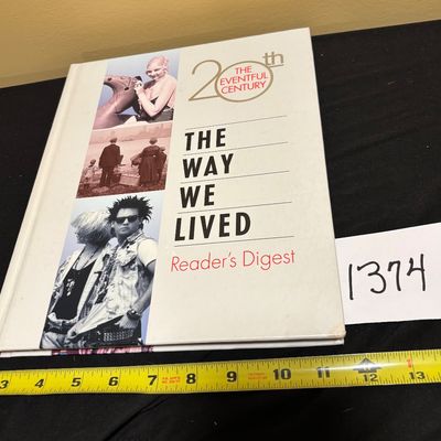 The Way We Lived The Eventful 20th Century by Reader's Digest